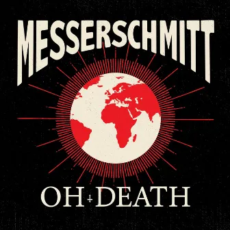 Oh Death by Messerschmitt