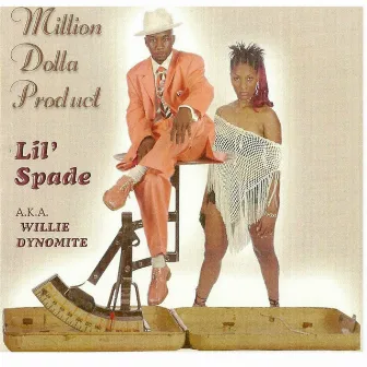 Million Dolla Product by Lil' Spade a.k.a. Willie D