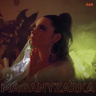 Maganyzarka by GAB