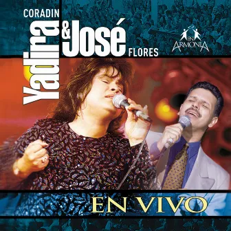 Yadira Coradin & José Flores (En Vivo) by José Flores