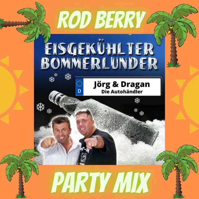 Eisgekühlter Bommerlunder - Rod Berry Party Mix