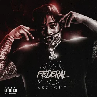 10 Federal by 10kclout