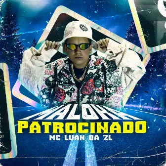 Maloka Patrocinado by MC Luan da ZL