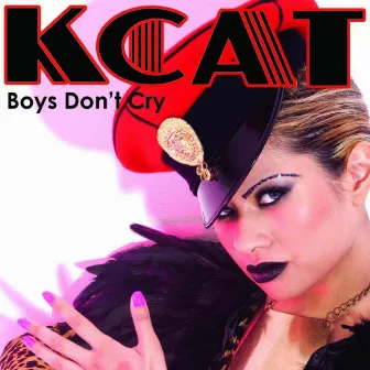 Boys Don't Cry by KCAT