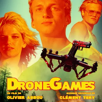 Drone Games (Bande originale du film) by Clément Tery