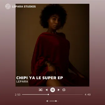 Chipi Ya le Super EP by Lepara