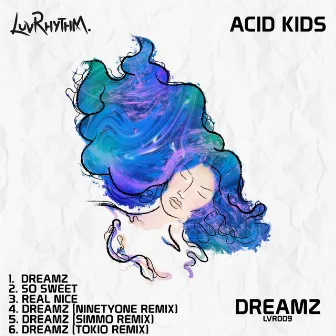 Dreamz by Acid Kids