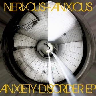 Anxiety Disorder EP by Nervous & Anxious