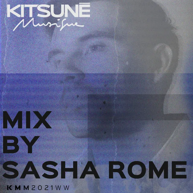 Kitsuné Musique Mixed by Sasha Rome (DJ Mix)