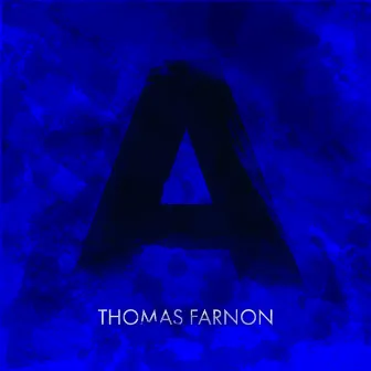 A by Thomas Farnon