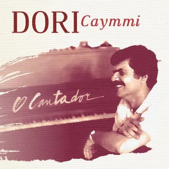 O Cantador by Dori Caymmi