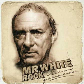 Mucho más que una canción by Mr White Rock