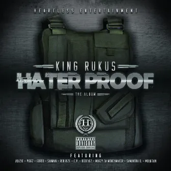 Hater Proof by King Rukus