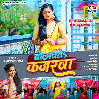 Bolawata Kajarwa by Suman Raj