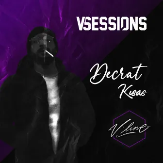 V Sessions: Kısas by Decrat