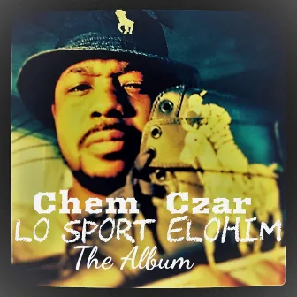 Lo Sport Elohim by Chem Czar