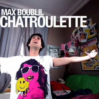 Chatroulette by Max Boublil