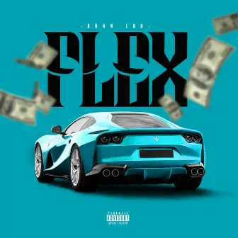 Flex by Bran Lou