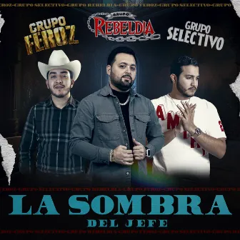 La sombra del jefe by Grupo Feroz