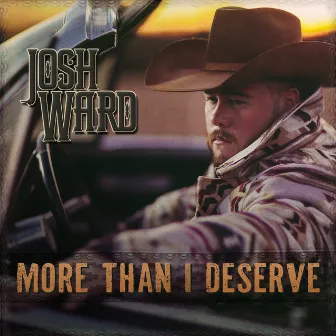 More Than I Deserve by Josh Ward