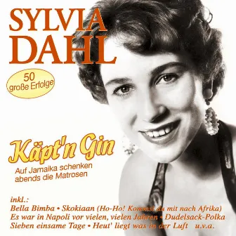 Käpt'n Gin - 50 große Erfolge by Sylvia Dahl