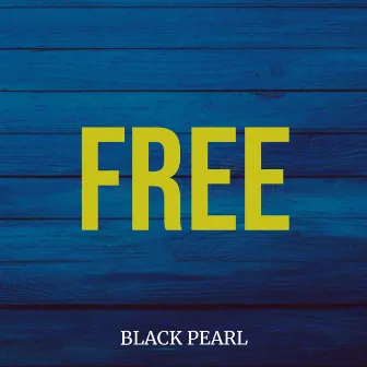 Free by Black Pearl