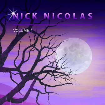 Nick Nicolas, Vol. 1 by Nick Nicolas