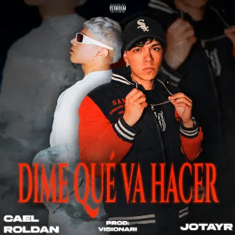 Dime Que Va Hacer by Visionari