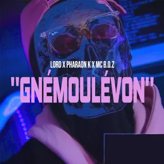 Gnémoulévon by Lord