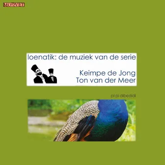 Loenatik: De Muziek Van de Serie by Ton van der Meer