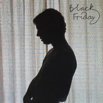 Black Friday by Tom Odell