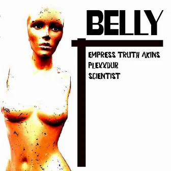 Belly by Scientist