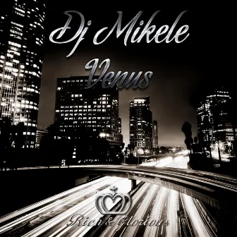 Venus (Extended Mix) by Dj Mikele