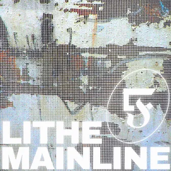 Mainline by Lithe