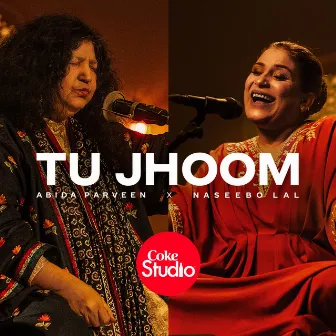 Tu Jhoom by Abida Parveen