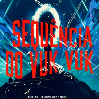 Sequência do Vuk Vuk by DJ DIMIS