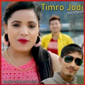 Timro Jodi by Ranjit Pariyar