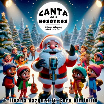 Canta Con Nosotros (Sing-Along Navideño) by Coro Diminuto