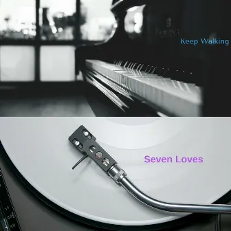 Keep Walking by Seven Loves