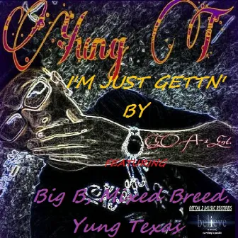 I'm Just Gettin' By(feat. Big B & Mixed Breed) by Yung Texas