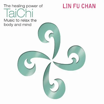 Tai Chi Music to Relax the Body and Mind by Lin Fu Chan