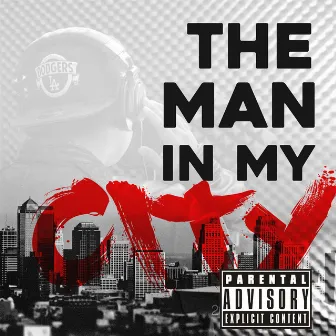 The Man in My City by ThaFlipp