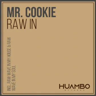 Raw In by Mr. Cookie