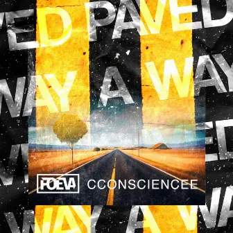 Paved A Way by cconsciencee