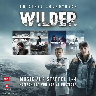 Wilder (Original Soundtrack: Musik aus Staffel 1 - 4) by Adrian Frutiger