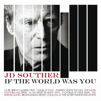 If The World Was You by JD Souther