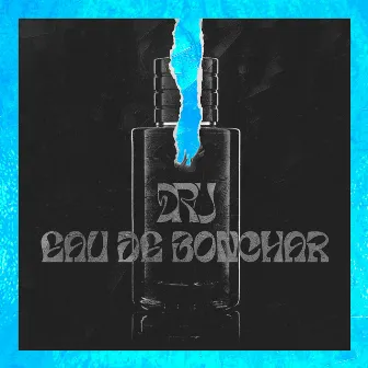 Eau de Bonchar by Dru