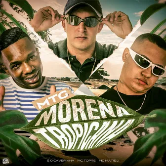 MTG - MORENA TROPICANA by Mc Matieli