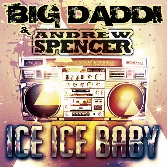 Ice Ice Baby by Big Daddi