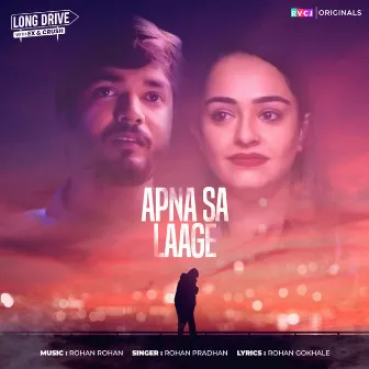 Apna Sa Laage (RVCJ Originals) by Rohan Rohan